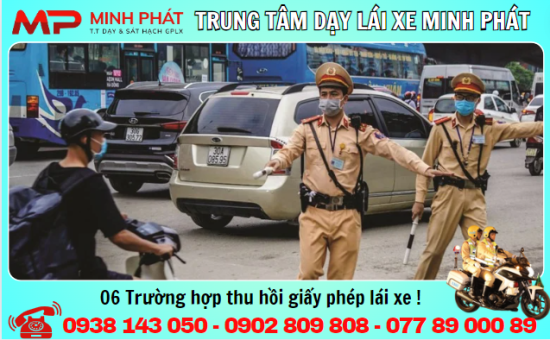 06 Trường hợp thu hồi giấy phép lái xe từ 01/06/2024.